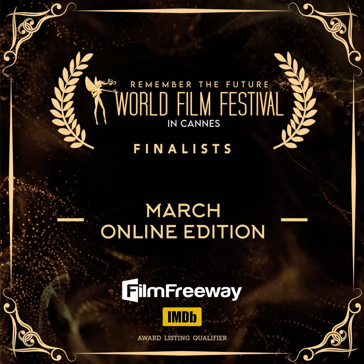 The finalists of the World Film Festival in Cannes' monthly competition – March 2026.
