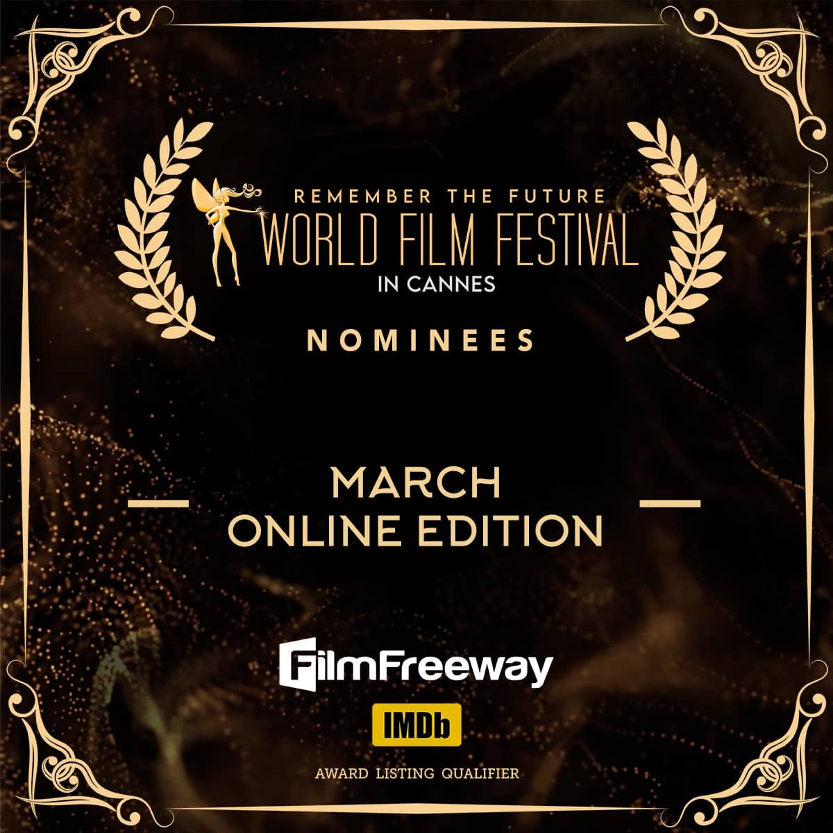 The nominees for the March 2026 monthly competition at the World Film Festival in Cannes.