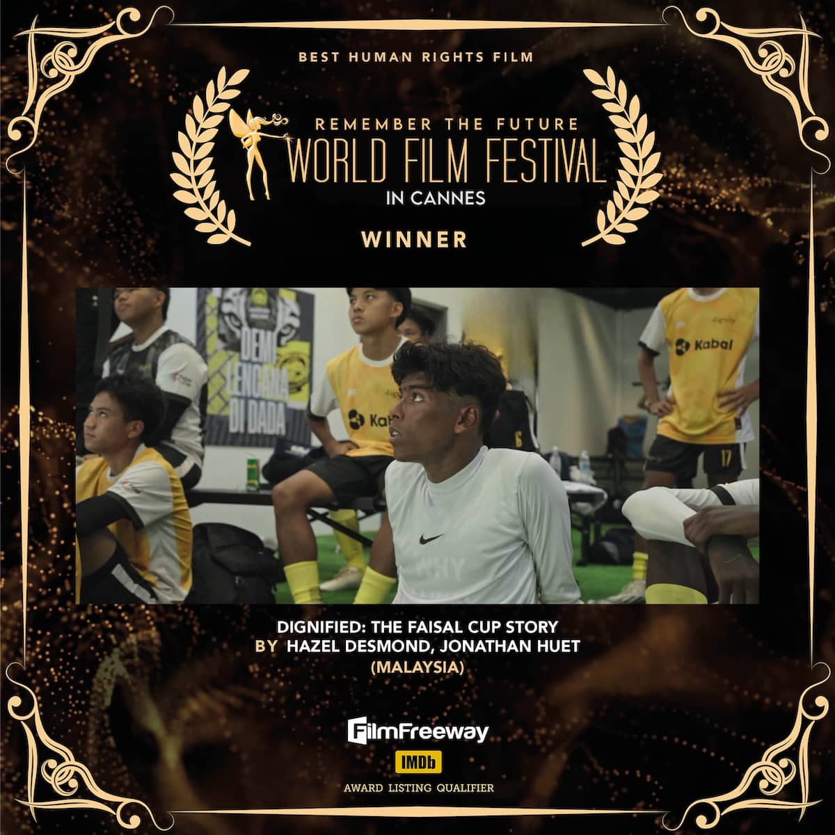 14Best Human Rights Film-2 DIGNIFIED: The Faisal Cup StoryBY Hazel Desmond, Jonathan Huet(Malaysia)