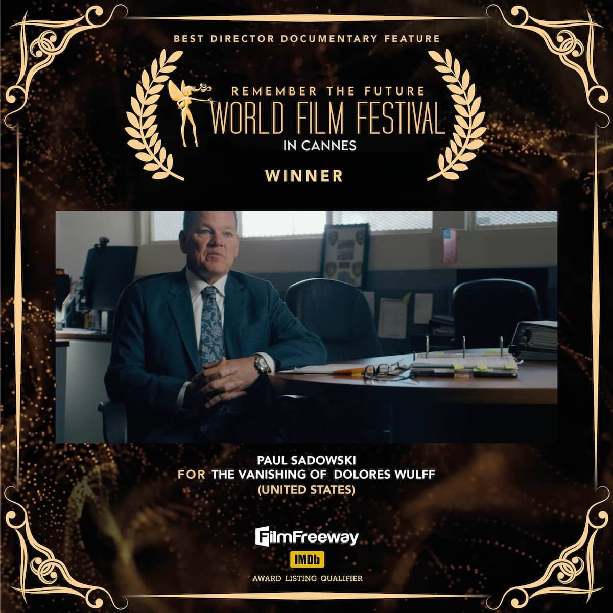 30Best Director Documentary Feature Paul SadowskiFOR The Vanishing Of Dolores Wulff(United States)