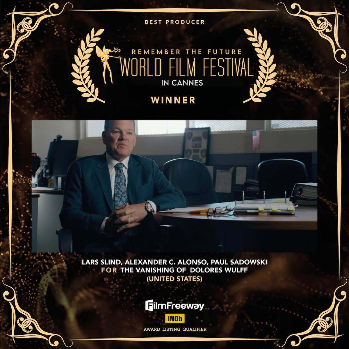 36Best Producer Lars SLind, Alexander C. Alonso, Paul SadowskiFOR The Vanishing Of Dolores Wulff(United States)