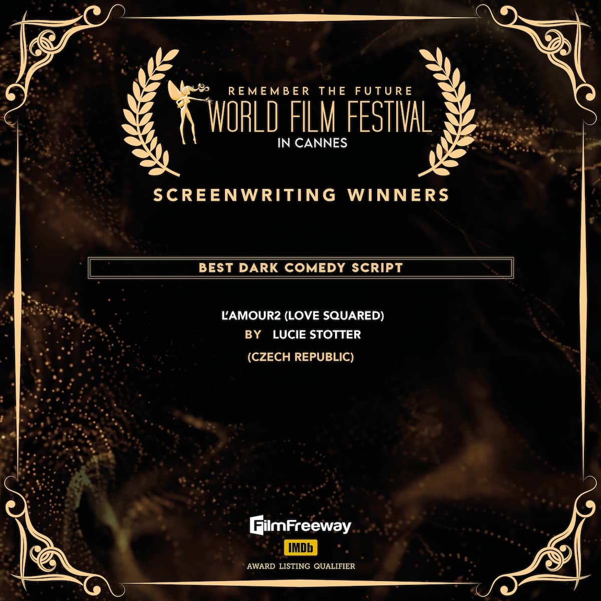 45Best Dark Comedy Script Best Dark Comedy ScriptL'Amour2 (Love Squared)BY Lucie Stotter(Czech Republic)