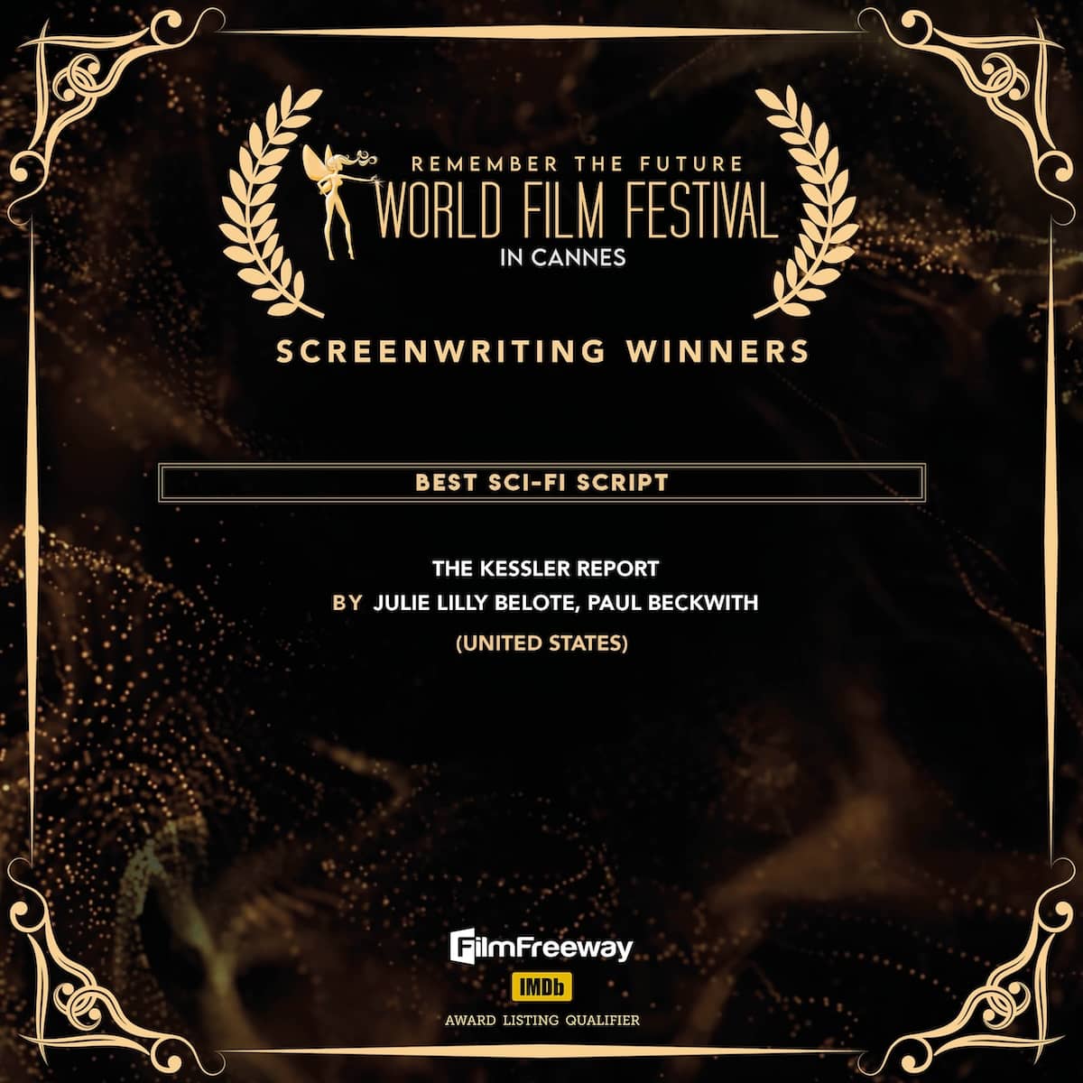 52Best Sci-Fi Script Best Sci-Fi ScriptTHE KESSLER REPORTBY Julie Lilly Belote, Paul Beckwith(United States)
