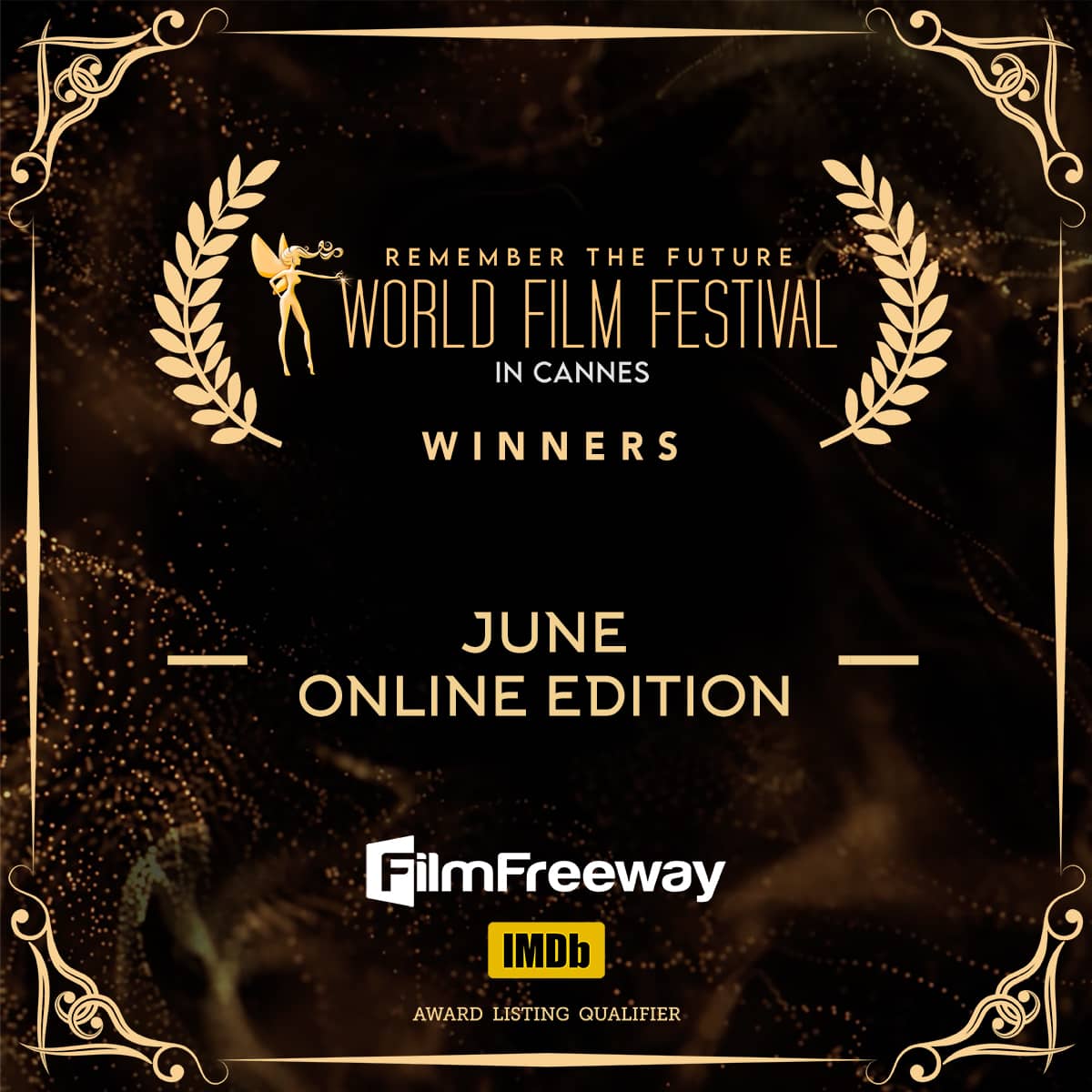 The winners of the June 2026 monthly competition at the World Film Festival in Cannes. The winners of the June 2026 monthly competition at the World Film Festival in Cannes.
