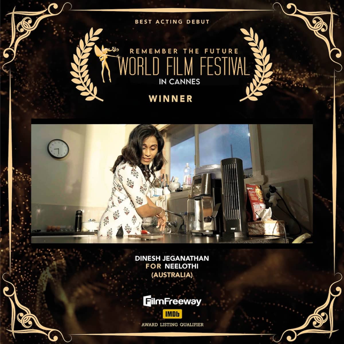 Best Acting Debut<br>Dinesh Jeganathan<br>FOR Neelothi<br>(Australia) Best Acting DebutDinesh JeganathanFOR Neelothi(Australia)