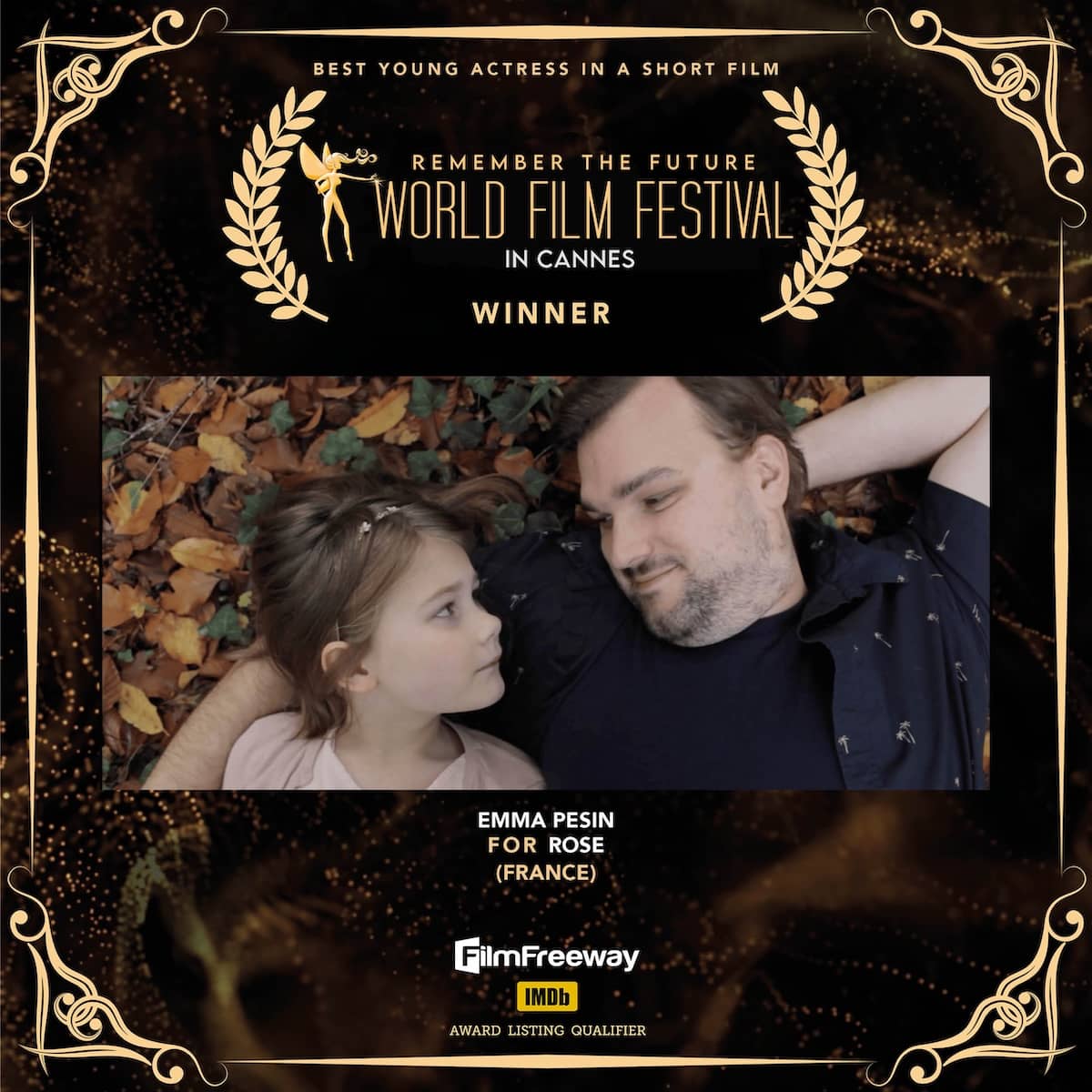 Best Young Actress in a Short Film<br>Emma Pesin<br>FOR ROSE<br>(France) Best Young Actress in a Short FilmEmma PesinFOR ROSE(France)