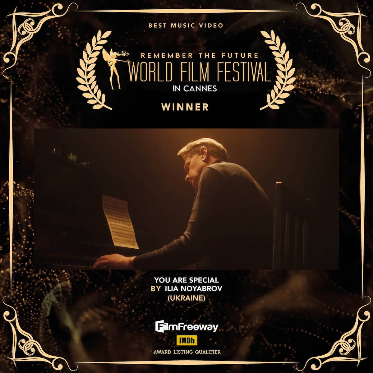 Best Music Video<br>YOU ARE SPECIAL<br>BY Ilia Noyabrov<br>(Ukraine) Best Music VideoYOU ARE SPECIALBY Ilia Noyabrov(Ukraine)