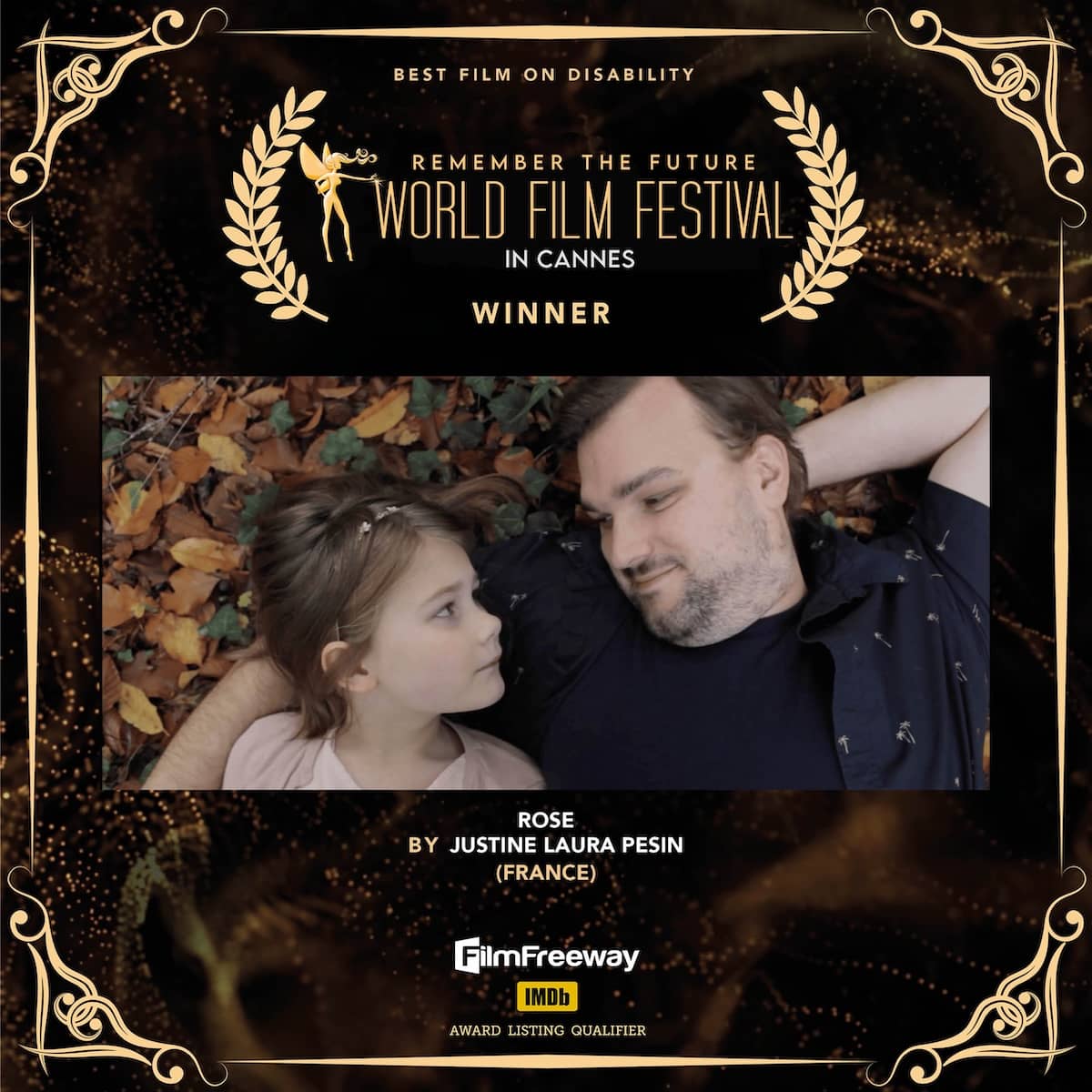 Best Film on Disability<br>ROSE<br>BY JUSTINE LAURA PESIN<br>(France) Best Film on DisabilityROSEBY JUSTINE LAURA PESIN(France)